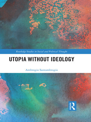 cover image of Utopia without Ideology